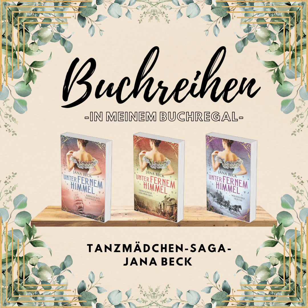 Buchreihe - Tanzmädchen-Saga - Jana Beck